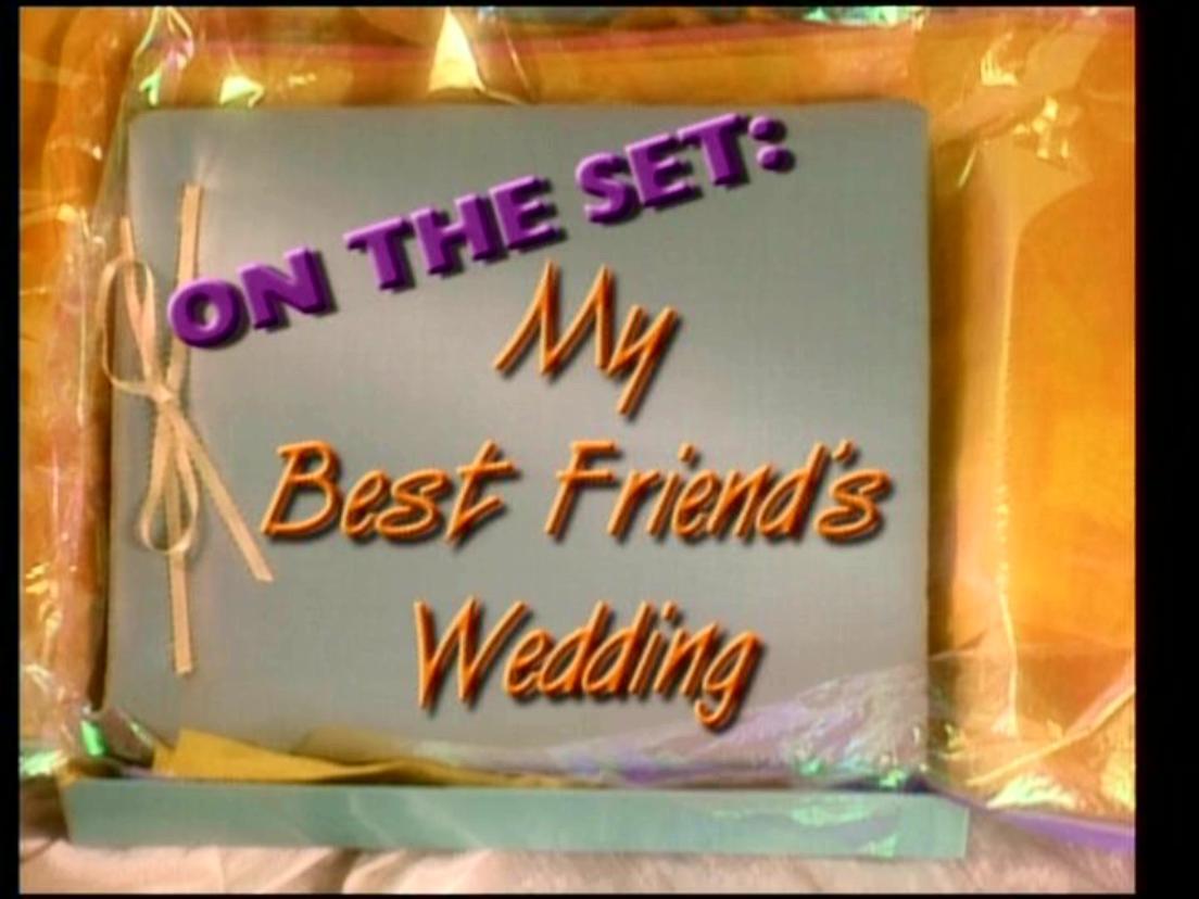 MyBestFriendsWedding_Extra_OntheSet_001.JPG